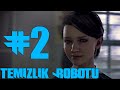 TEMİZLİK ROBOTU HAN KANAL 🤖 | Detroit: Become Human [ TÜRKÇE BÖLÜM #2 ] @Han Kanal