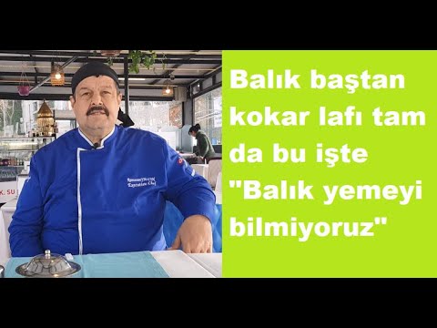 Balık yemeyi bilmiyoruz