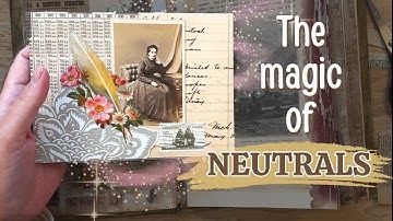 Unlock the Magic of Layering with Neutral Colors 🔸 Junk Journal January