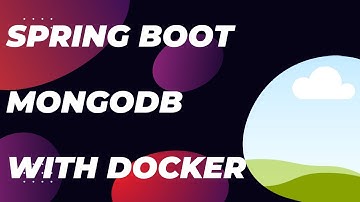 Spring Boot + MongoDB with Docker