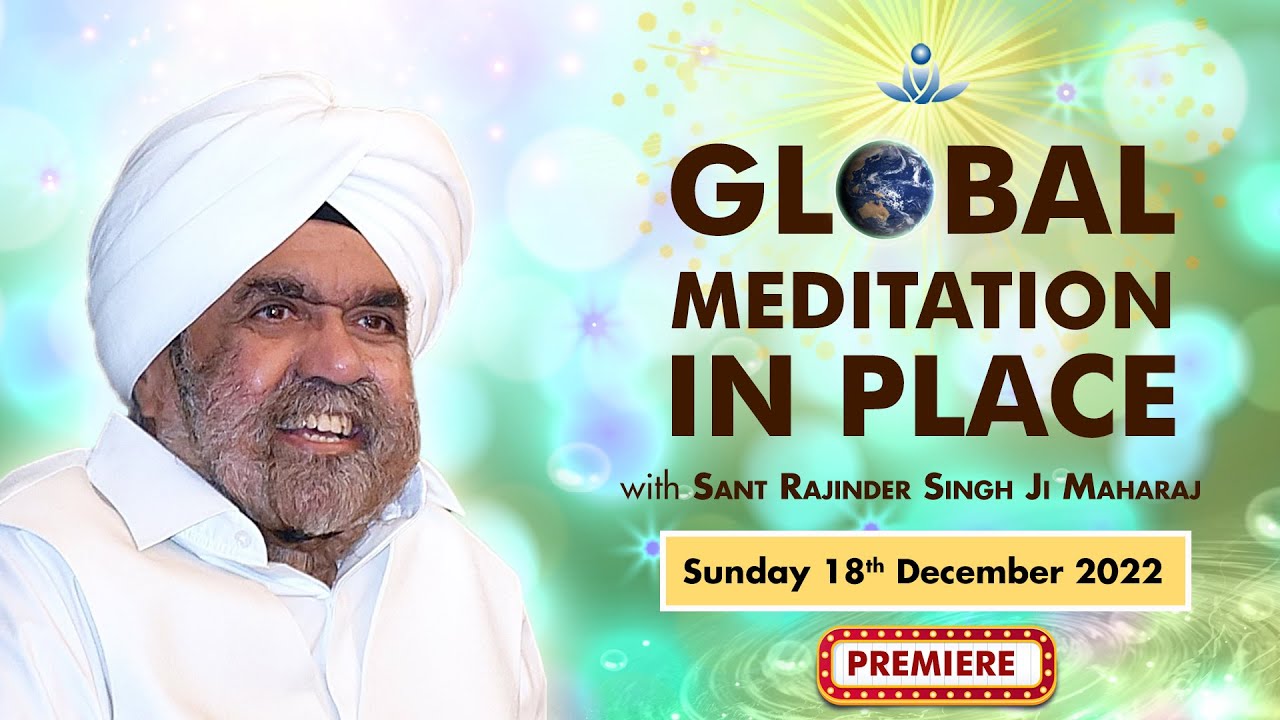 Global Meditation in Place with Sant Rajinder Singh Ji Maharaj (Dec 18 ...