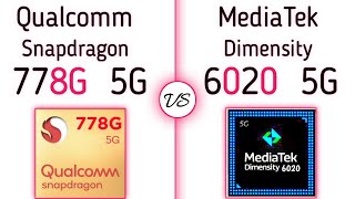 Snapdragon 778G vs Dimensity 6020 | what's a better for Gaming ?