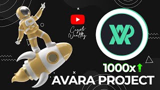 PRESALE!⏰ Avara Project [$AVR Token] Open to Public | Launching Soon |  100x Altcoin 2022