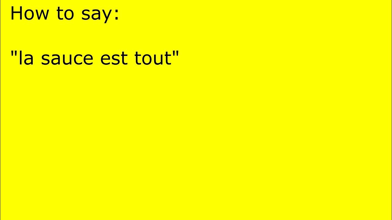 How to pronounce la sauce est tout YouTube