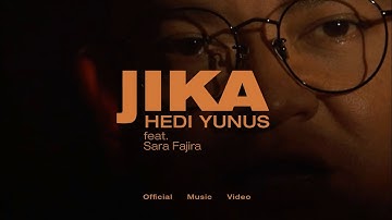 Hedi Yunus ft Sara Fajira - Jika (Official Music Video)