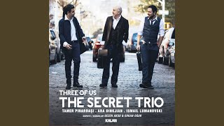Şinanay - The Secret Trio