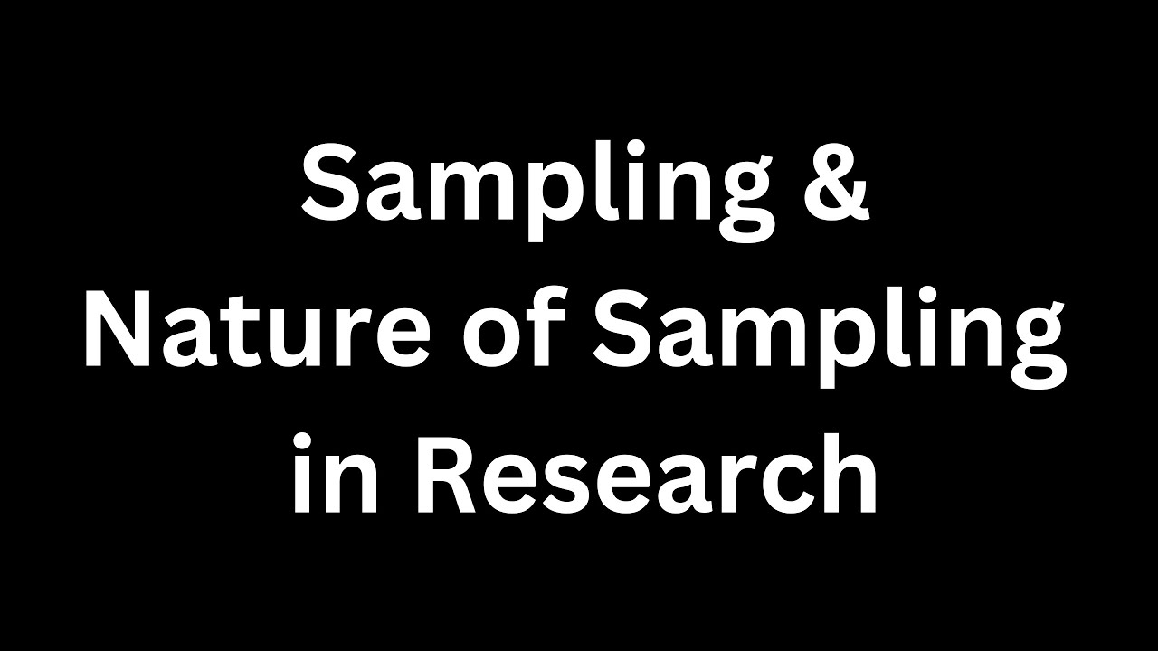 Sampling Nature of Sampling Unit 4 Research Methods in