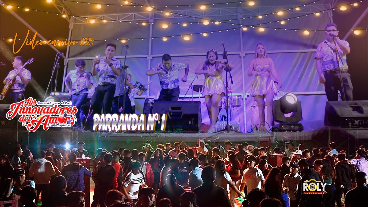 PARRANDA N° 1 -  INNOVADORES DEL AMOR / SAN PEDRO DE LANDA - HUARMACA 2025