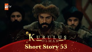 Kurulus Osman Urdu | Short Story 53 | Sardaari ka intikhaab