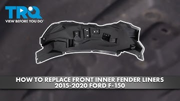 How to Replace Front Inner Fender Liners 2015-2020 Ford F-150