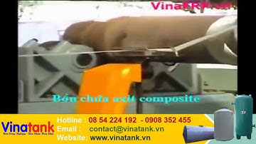Bon chua nuoc thai, bon xu ly, bon xi ma, boc phu composite, boc phu frp, bon chua hoa chat