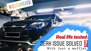 SUBARU XV 2.0 CVT JERKING ISSUE?  (Solved with a muffler)
