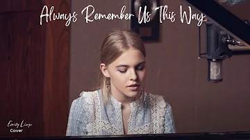 Always Remember Us This Way - Lady Gaga (Piano cover by Emily Linge)