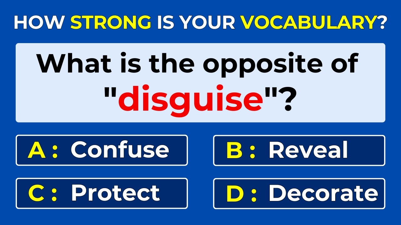 How Strong Is Your Vocabulary? Can You Score 30/30? Antonyms Quiz | 