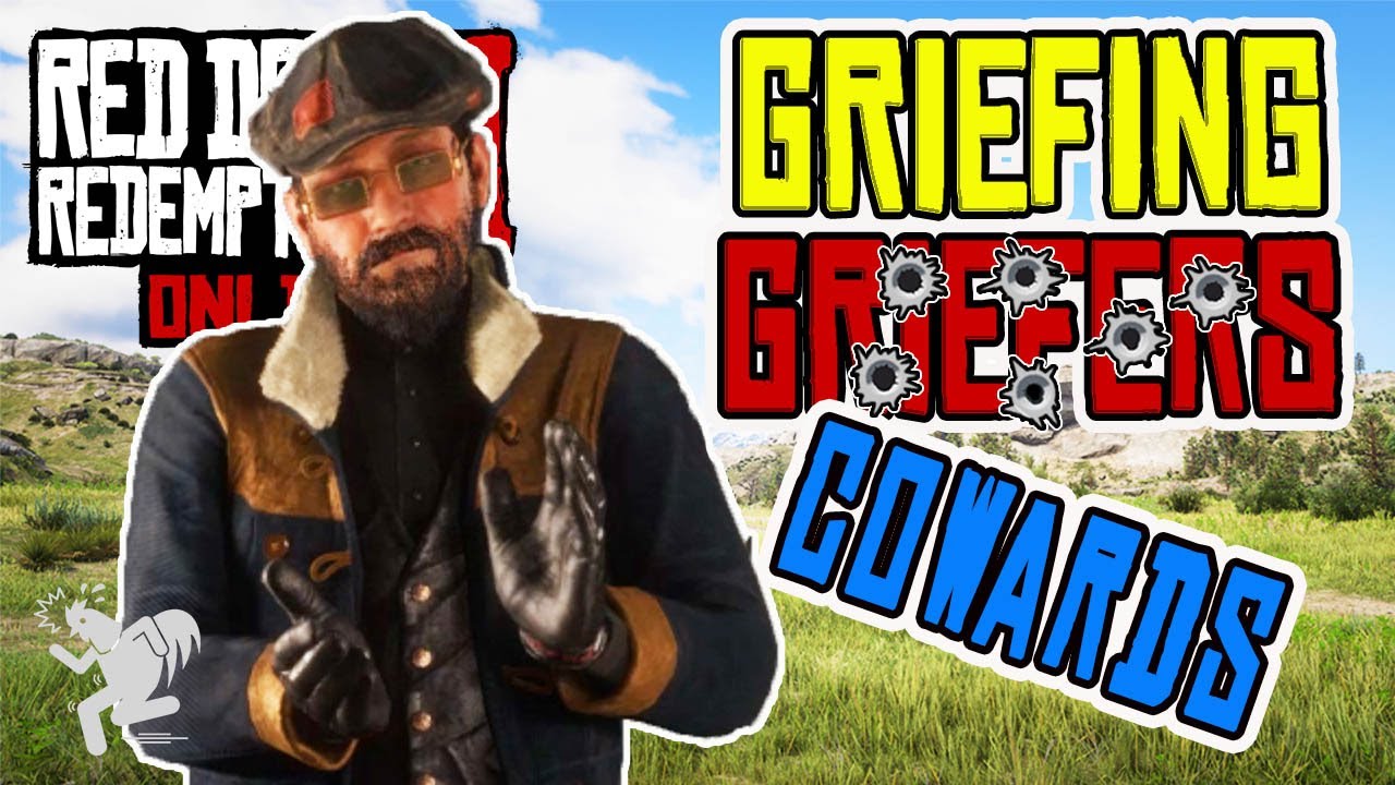 Griefing Griefers rdr2 Online - Revenge on Coward Griefers