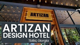 ARTIZAN DESIGN HOTEL, TBILISI GEORGIA | 5 STAR HOTEL TOUR 2024 | NEWLY OPENED HOTEL IN TBILISI