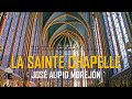 La Sainte Chapelle de París. Maravilla del arte. José Alipio Morejón