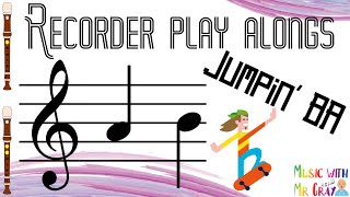 Recorder play along - 9. Jumpin' BA (B and A)