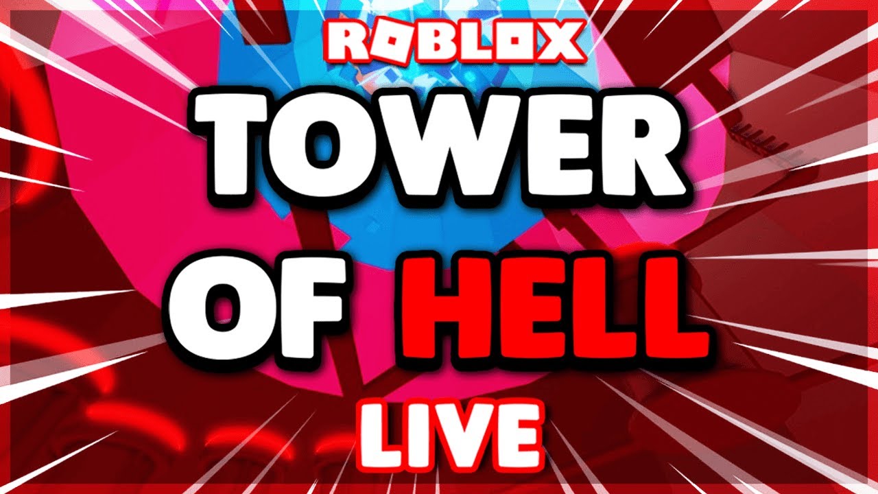 Tower Of Hell Live Roblox Livestream Youtube - roblox livestream now