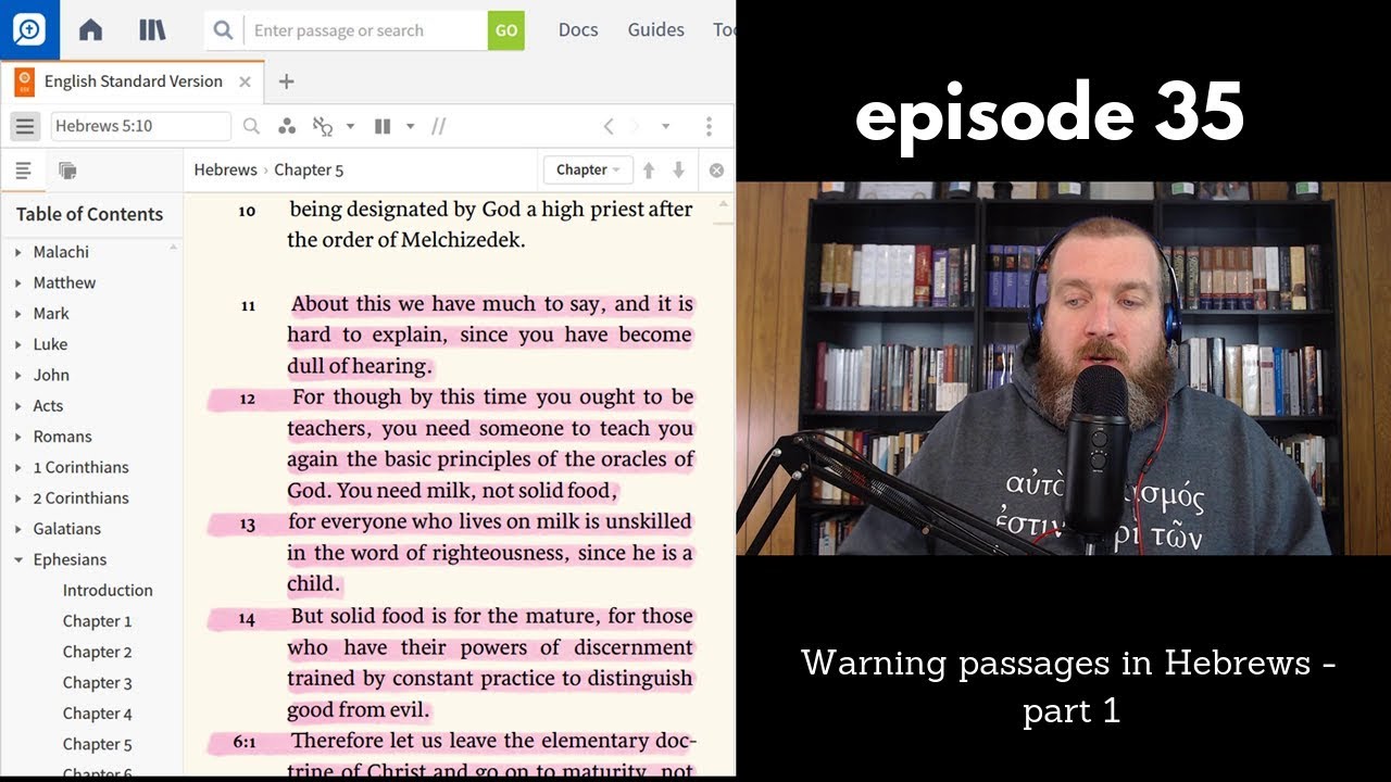 Episode 35 - Warning passages in Hebrews part 1