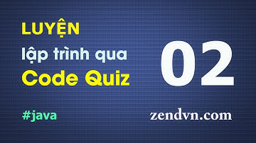 Luyện lập trình qua các đoạn code ngắn - Java - Câu 02
