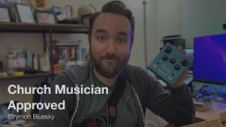 🌊 Church Musician Approved: Shimmers of Glory – Strymon BlueSky Reverb! 🎶