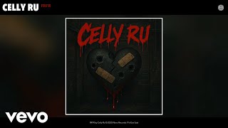 Celly Ru - FRFR (Official Audio)