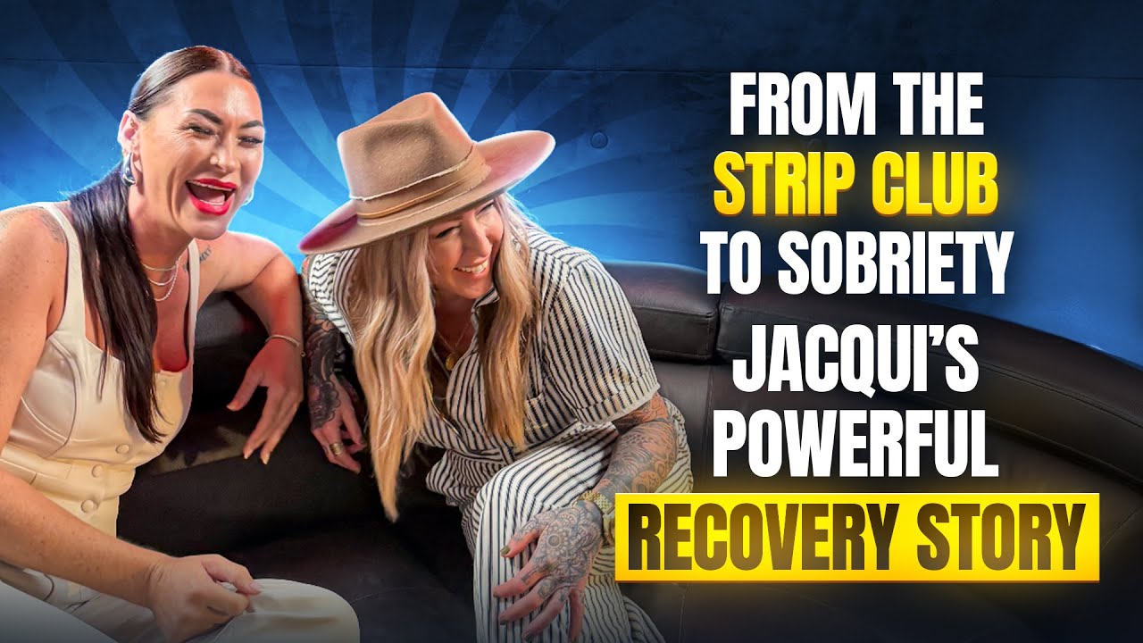 From the Strip Club to Sobriety|Jacqui’s Powerful Recovery Story