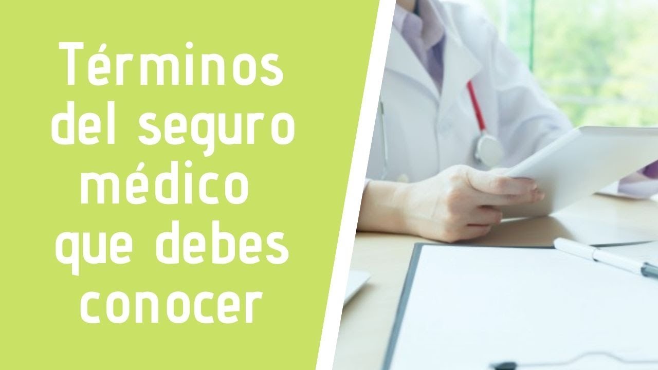 Los términos de la aseguranza médica - YouTube