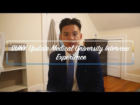 MEDICAL SCHOOL INTERVIEW @ SUNY Upstate!!