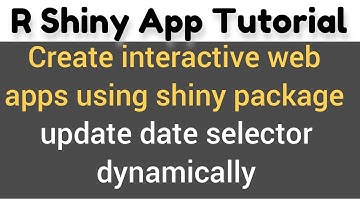 R Shiny App Tutorial |  update date input widget | updateDateInput()(4)