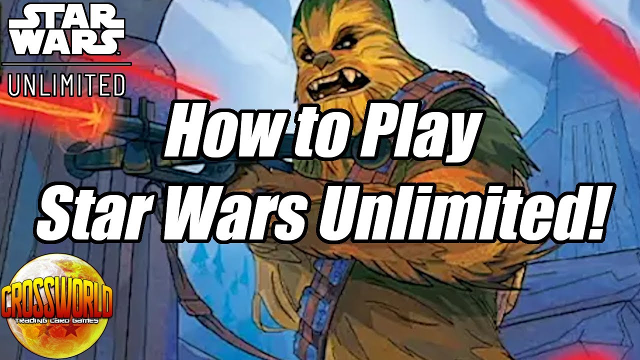 How To Play The Star Wars Unlimited Trading Card Game YouTube How To Play The Star Wars Unlimited Trading Card Game YouTube