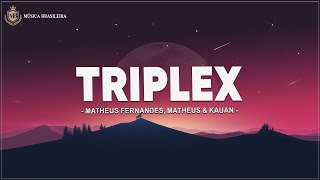 Matheus Fernandes Matheus  Kauan  Triplex letras