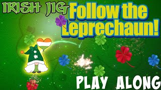 Follow the Leprechaun! | St. Patrick's Day Play Along