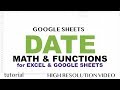 Date Functions in Excel &  Google Sheets Tutorial