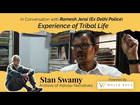 Experience of Tribal Life | In Conversation with Ramesh Jerai (Social Activist - Ex Delhi Police)