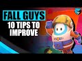 10 Tips to INSTANTLY Improve at Fall Guys - Tips and Tricks