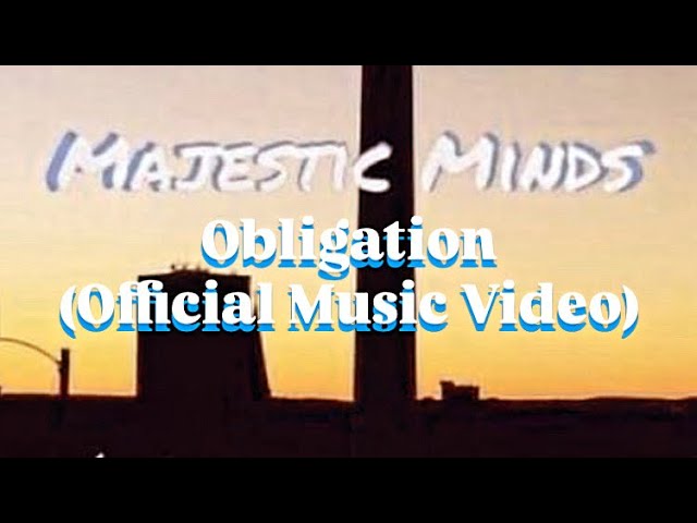 Maje$tic Mindz:Obligation (Official Music Video)