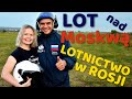 LOT nad rzeką MOSKWA. Lotnictwo w Rosji