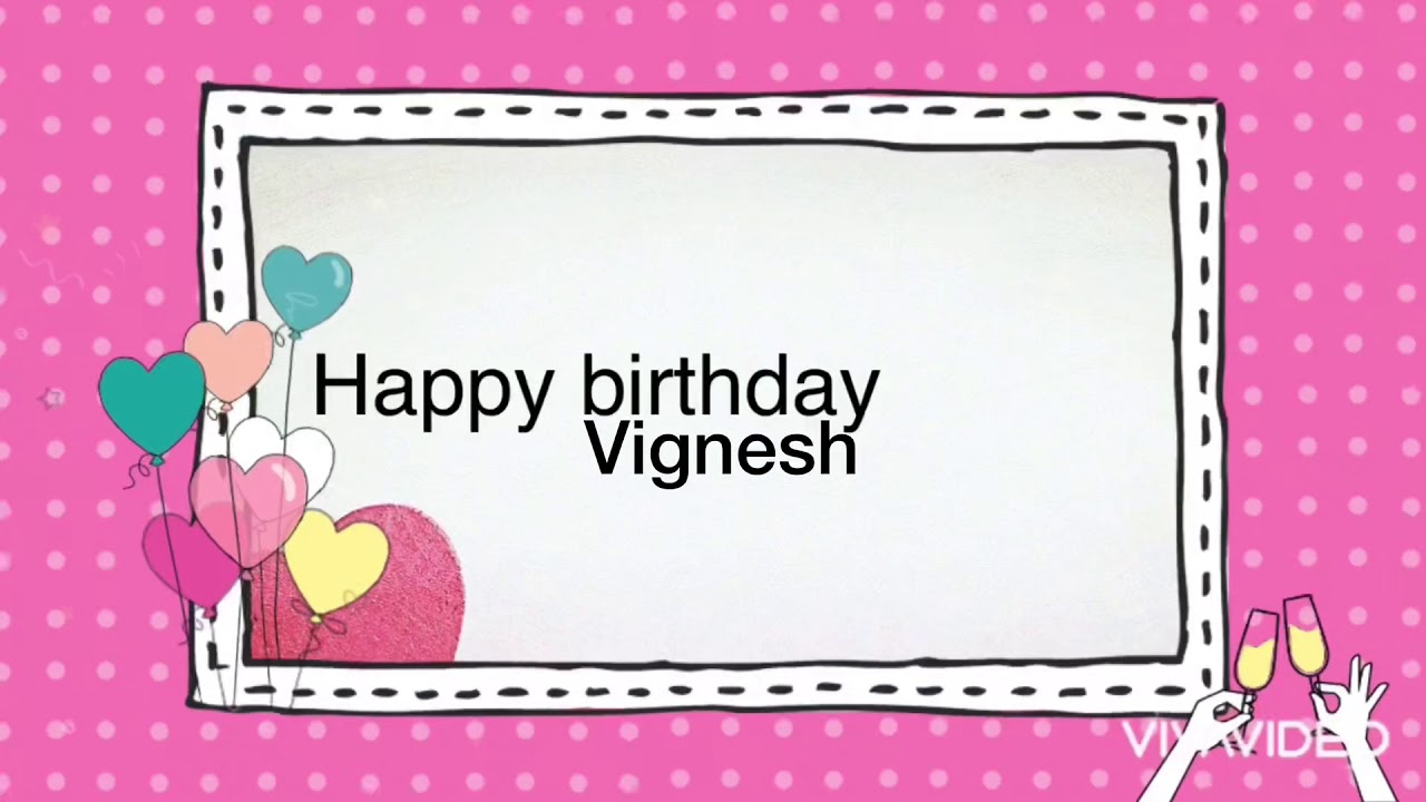 Happy Birthday Vignesh