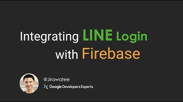 Integrating LINE Login with Firebase