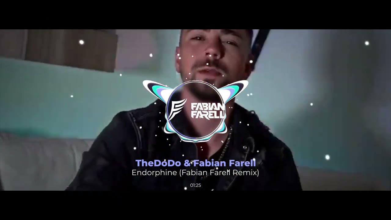 TheDoDo, Fabian Farell - Endorphine (Fabian Farell Remix)