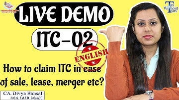 LIVE DEMO | GST ITC 02| Detailed guide-how to transfer ITC in new business|CA Divya Bansal (English)