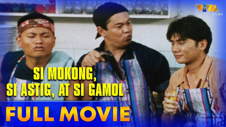 'Si Mokong, Si Astig, at si Gamol' Full Movie HD |...