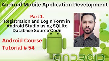 Tutorial 54: Part 1 -Registration and Login Form in Android Studio using SQLite Database Source Code