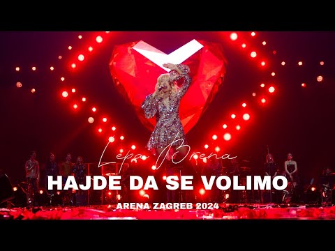 Lepa Brena - Hajde da se volimo | Arena Zagreb 2024 | Live