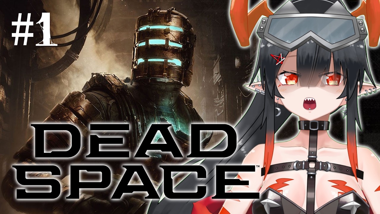 【DEAD SPACE】神話生物、宇宙へ行く-01 【夜月ノヴァ】