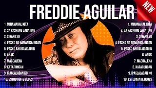 Greatest Hits of Freddie Aguilar Playlist ~ Top 100 Artists To Listen in 2024
