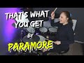 Paramore - That&#39;s What You Get Drum Cover