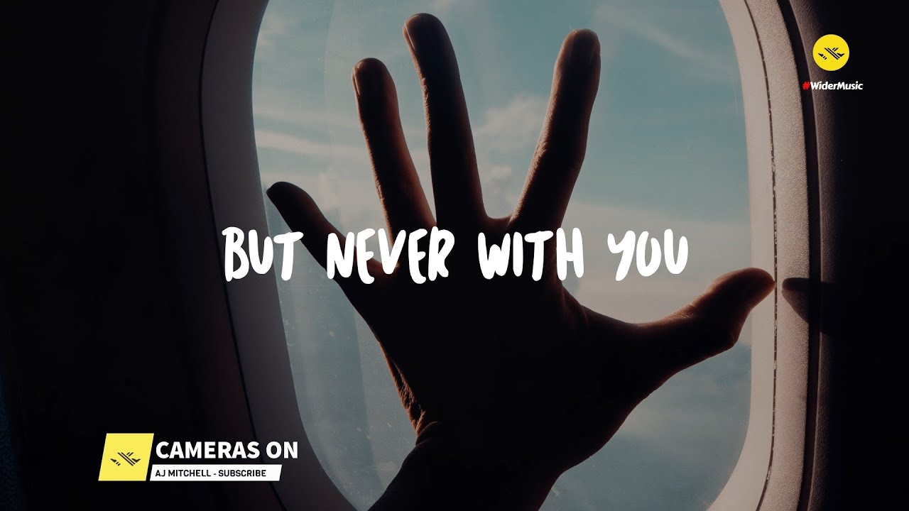 Cameras on - AJ Mitchell lyrics